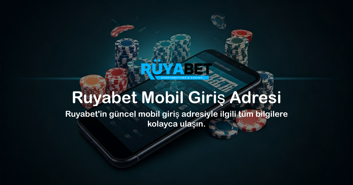 Ruyabet Mobil Giriş Adresi